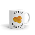 "Chaud boulette !" Mug – Image 2