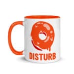 "Donut Disturb" Mug coloré