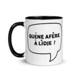"Quéne afêre à Lîdje !" Mug coloré – Image 2