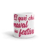 "Et qwè chal, carnaval ou festival ?" Mug – Image 3
