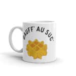 "Gauff' au suc'" Mug