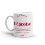 "Liégeoise... Déesse de la Création" Mug