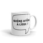 "Quéne afêre à Lîdje !" Mug – Image 2