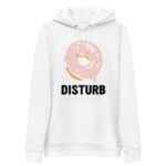 "Donut Disturb" Sweat à capuche éco-friendly – Image 2