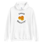"Chaud boulette !" Sweat à capuche