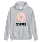 "Donut Disturb" Sweat à capuche – Image 2