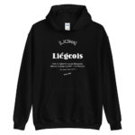 "Liégeois... Dieu vivant" Sweat à capuche