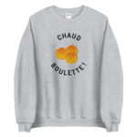 "Chaud boulette !" Sweatshirt – Image 5