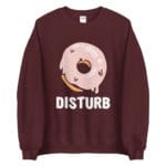 "Donut Disturb" Sweatshirt