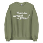 "Et qwè chal, carnaval ou festival ?" Sweatshirt – Image 6