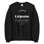 "Liégeoise... Déesse de la Création" Sweatshirt