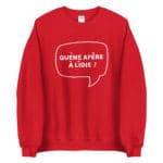 "Quéne afêre à Lîdje !" Sweatshirt