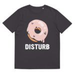 “Donut Disturb” Tee-shirt éco-friendly – Image 5