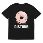 “Donut Disturb” Tee-shirt éco-friendly – Image 7