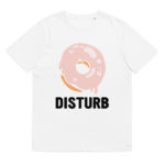 “Donut Disturb” Tee-shirt éco-friendly – Image 4