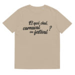 “Et qwè chal, carnaval ou festival ?” Tee-shirt éco-friendly – Image 11
