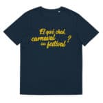 “Et qwè chal, carnaval ou festival ?” Tee-shirt éco-friendly – Image 10