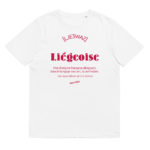 “Liégeoise... Déesse de la Création” Tee-shirt éco-friendly