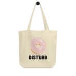 "Donut Disturb" Tote bag éco-friendly