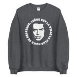 "Liège est la ville la plus folle de Belgique." Jacques Brel - Sweatshirt – Image 2