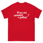 "Et qwè chal, carnaval ou festival ?" Tee-shirt – Image 8