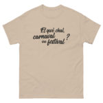"Et qwè chal, carnaval ou festival ?" Tee-shirt – Image 6