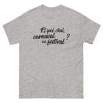 "Et qwè chal, carnaval ou festival ?" Tee-shirt – Image 5