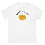 "Gauff’ au suc'" Tee-shirt
