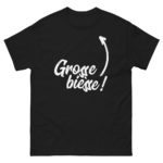 "Grosse bièsse !" Tee-shirt