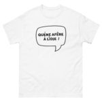 "Quéne afêre à Lîdje !" Tee-shirt – Image 2