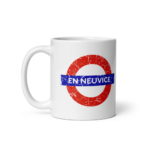 "Métro EN NEUVICE" Mug