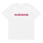 “#LIÉGEOISE” Tee-shirt éco-friendly