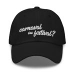 "Carnaval ou festival ?" Casquette brodée – Image 2