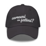 "Carnaval ou festival ?" Casquette brodée – Image 4