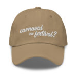 "Carnaval ou festival ?" Casquette brodée