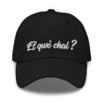 "Et qwè chal ?" Casquette brodée – Image 3