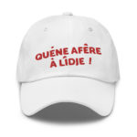 "Quéne afêre à Lîdje !" Casquette brodée – Image 4