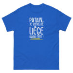 "Putain, je viens de Liège quand même !" Tee-shirt – Image 15