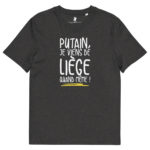 “Putain, je viens de Liège quand même !” Tee-shirt éco-friendly – Image 9