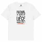 “Putain, je viens de Liège quand même !” Tee-shirt éco-friendly – Image 2