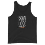 "Putain, je viens de Liège quand même !" Débardeur – Image 3