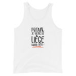 "Putain, je viens de Liège quand même !" Débardeur – Image 2