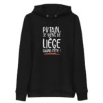 "Putain, je viens de Liège quand même !" Sweat à capuche éco-friendly – Image 2