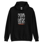 "Putain, je viens de Liège quand même !" Sweat à capuche – Image 3