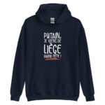 "Putain, je viens de Liège quand même !" Sweat à capuche – Image 5