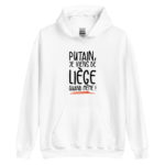 "Putain, je viens de Liège quand même !" Sweat à capuche – Image 2