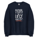 "Putain, je viens de Liège quand même !" Sweatshirt – Image 5