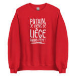 "Putain, je viens de Liège quand même !" Sweatshirt – Image 8