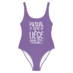"Putain, je viens de Liège quand même !" Maillot de bain une pièce