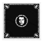 "Liège est la ville la plus folle de Belgique." Jacques Brel - Bandana